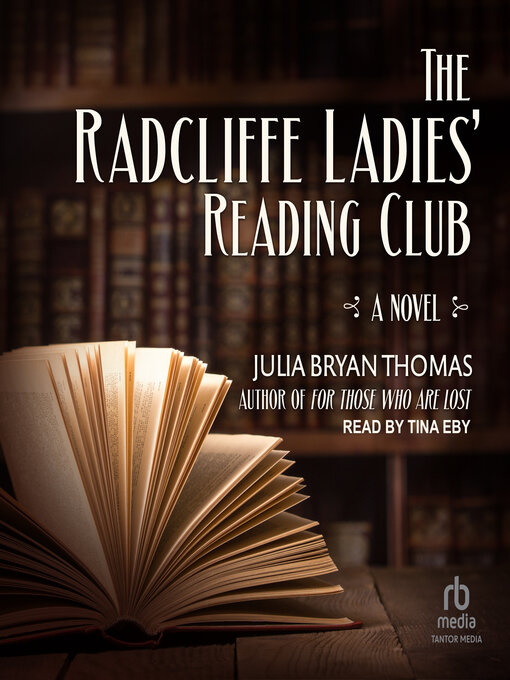 Title details for The Radcliffe Ladies' Reading Club by Julia Bryan Thomas - Available